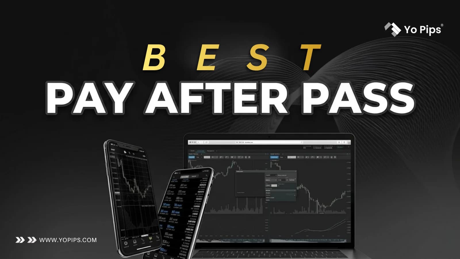 Best Pay After Pass Prop Firms