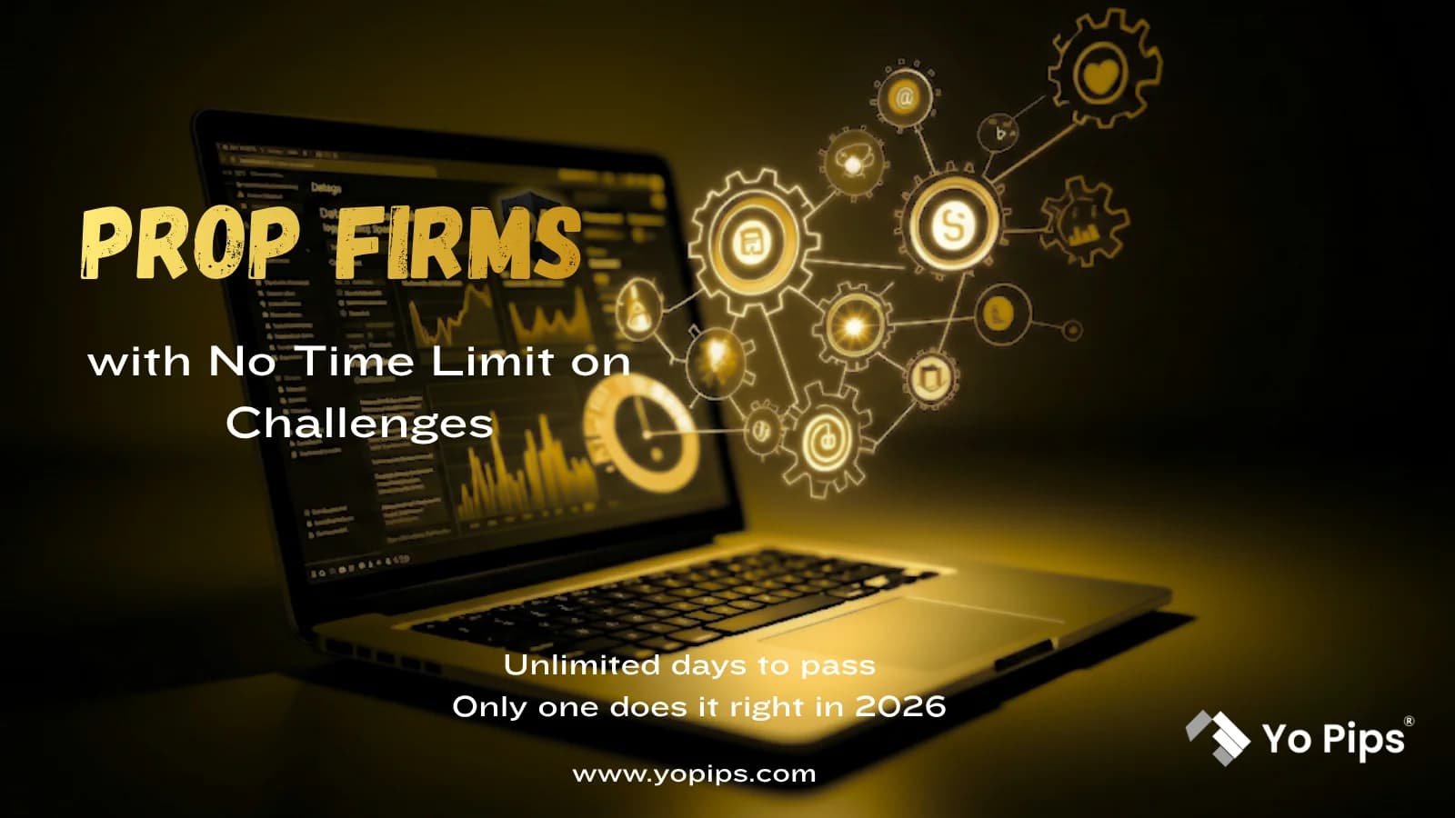 No Time Limit Prop Firm Challenge: Why Traders Choose YoPips